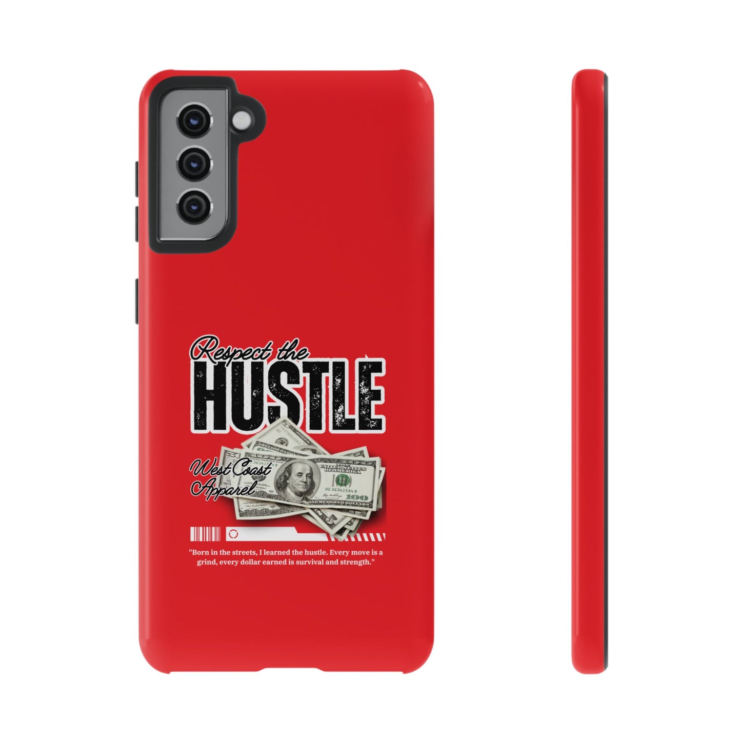 Respect the Hustle and Money Tough Cases I Phone Samsung Galaxy Google Pixel Red