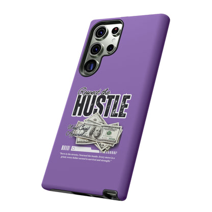 Respect the Hustle with Money Tough Cases I Phone Google Pixel Samsung Galaxy Light Purple