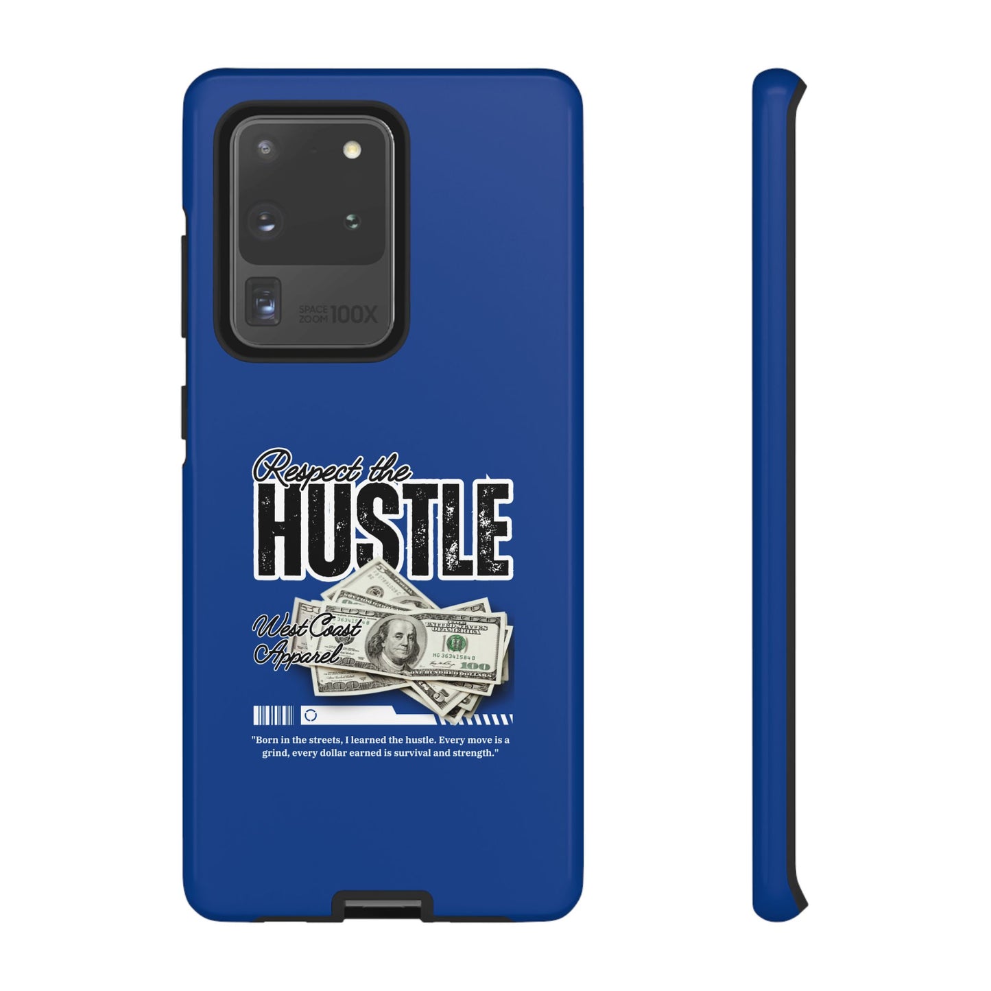 Respect the Hustle with Money Tough Cases I Phone Google Pixel Samsung Galaxy Blue