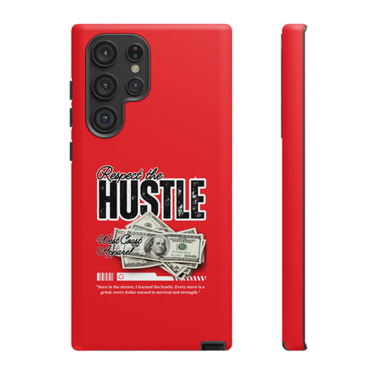 Respect the Hustle and Money Tough Cases I Phone Samsung Galaxy Google Pixel Red