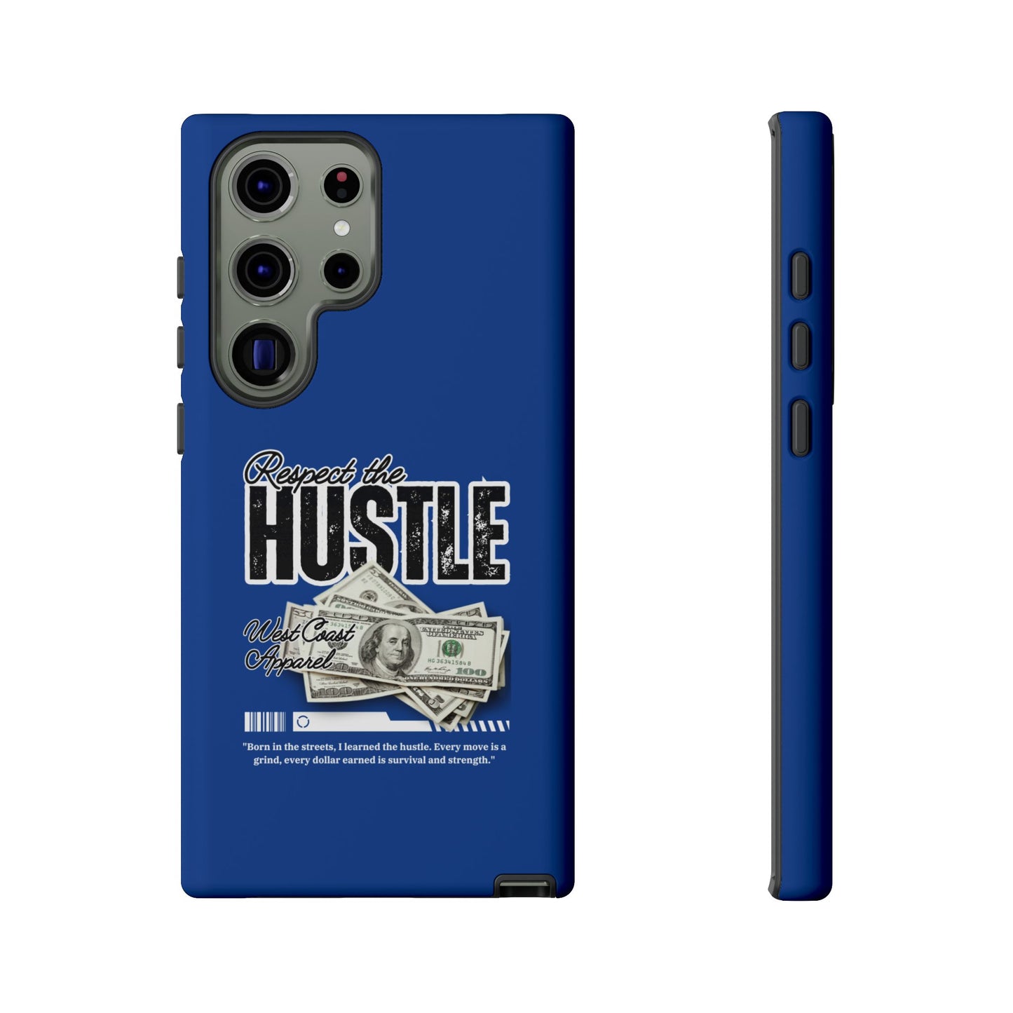 Respect the Hustle with Money Tough Cases I Phone Google Pixel Samsung Galaxy Blue