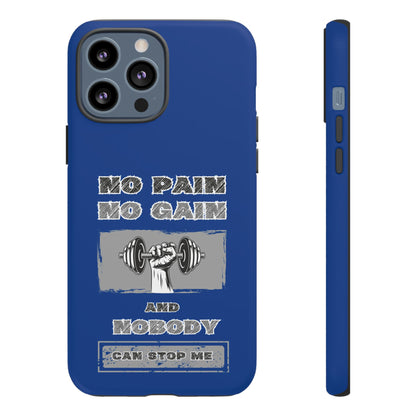 NO Pain No Gain Phone Cases Blue