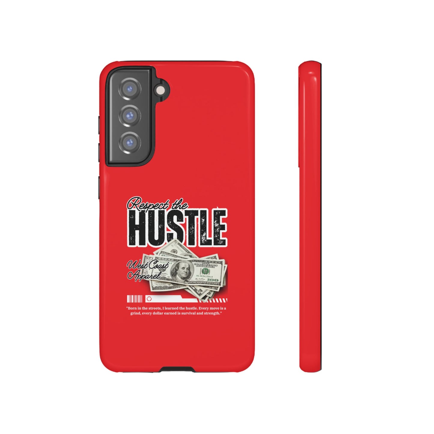 Respect the Hustle and Money Tough Cases I Phone Samsung Galaxy Google Pixel Red