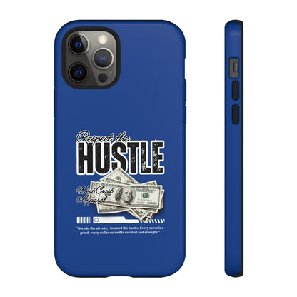 Respect the Hustle with Money Tough Cases I Phone Google Pixel Samsung Galaxy Blue