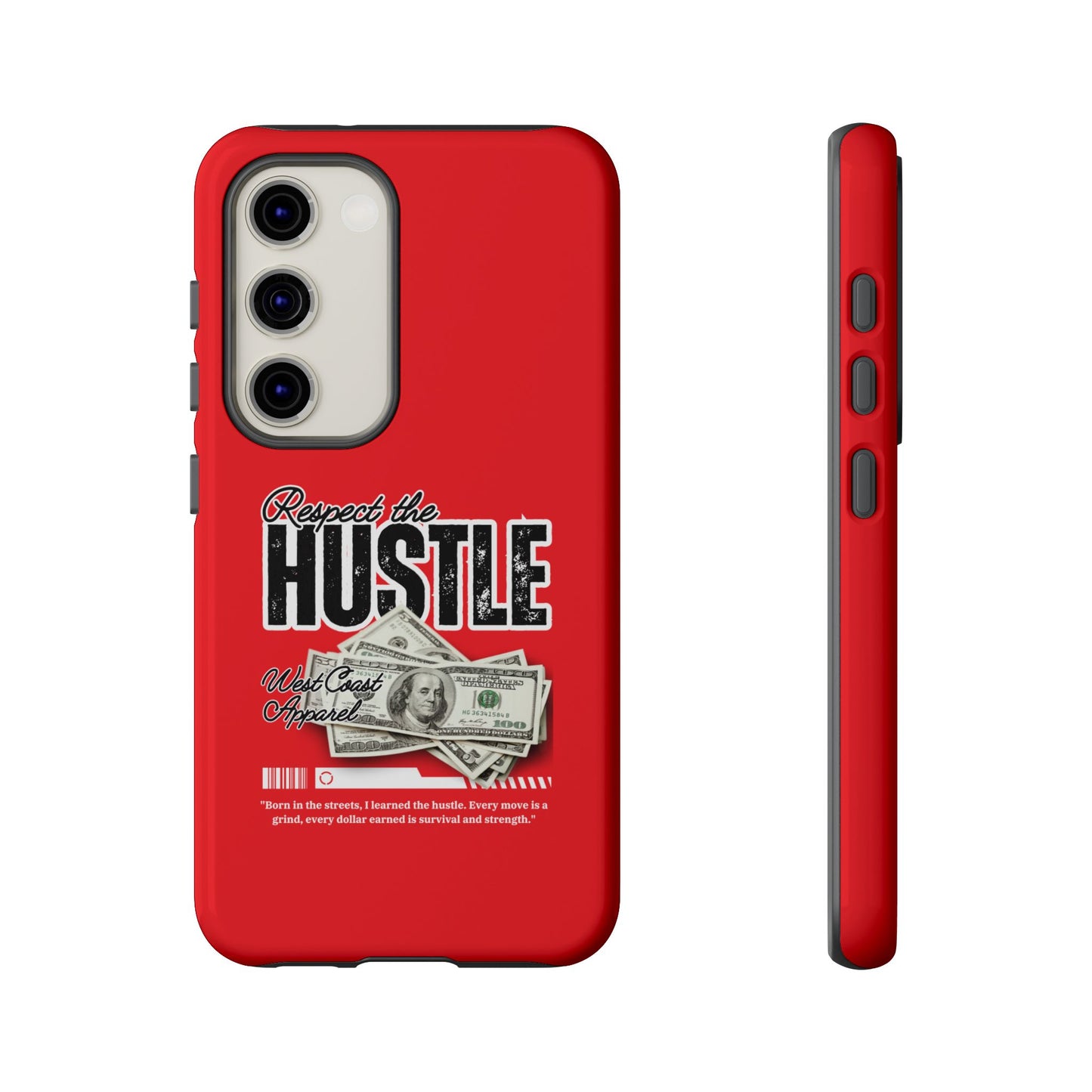 Respect the Hustle and Money Tough Cases I Phone Samsung Galaxy Google Pixel Red