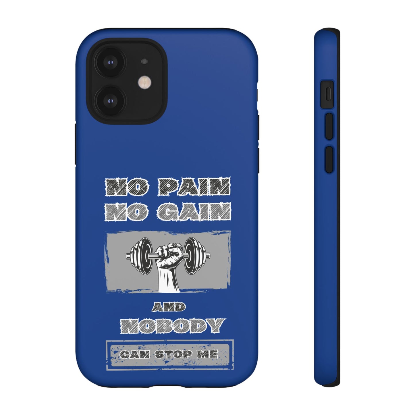 NO Pain No Gain Phone Cases Blue