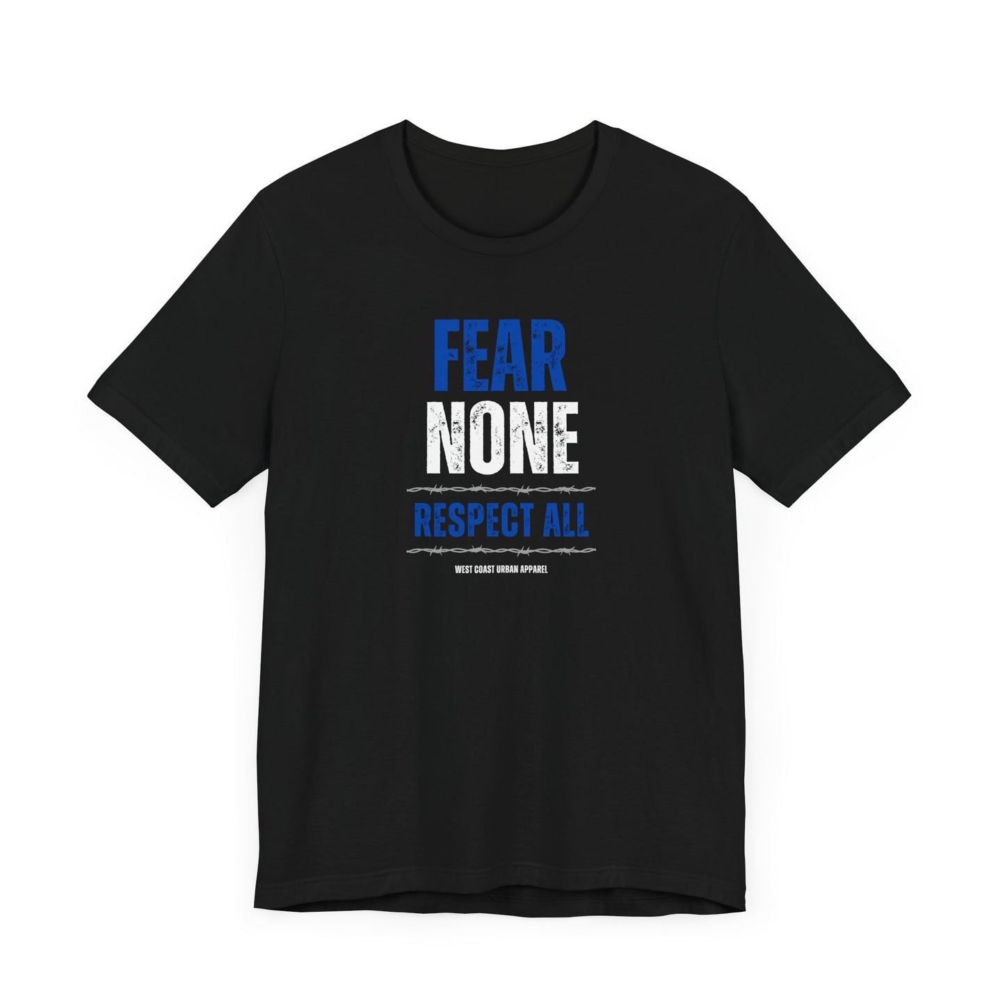 Fear None Respect All Blue Black White Unisex Jersey Short Sleeve Tee