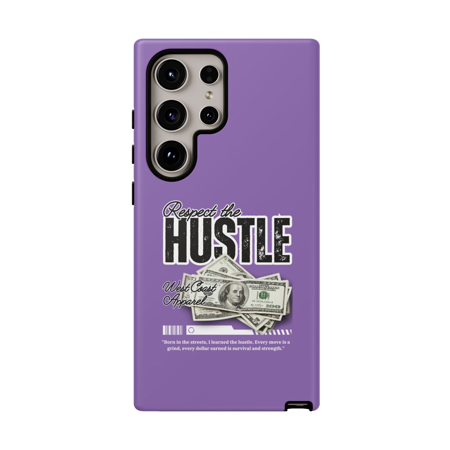 Respect the Hustle with Money Tough Cases I Phone Google Pixel Samsung Galaxy Light Purple