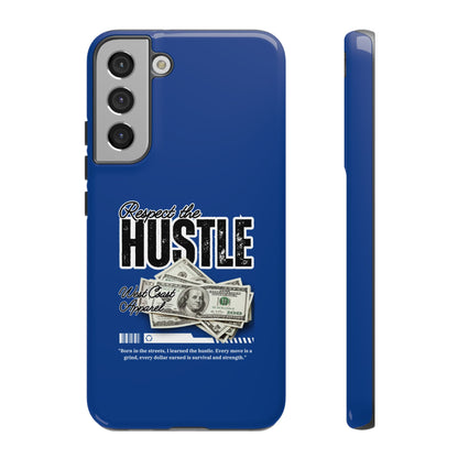 Respect the Hustle with Money Tough Cases I Phone Google Pixel Samsung Galaxy Blue