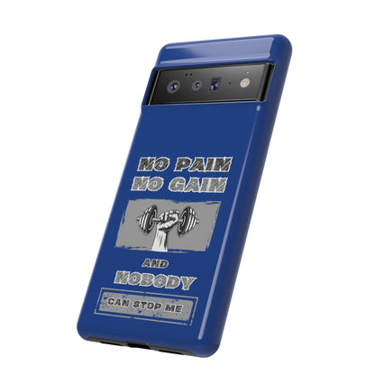 NO Pain No Gain Phone Cases Blue