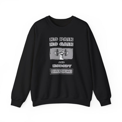 No Pain No Gain Sweatshirt