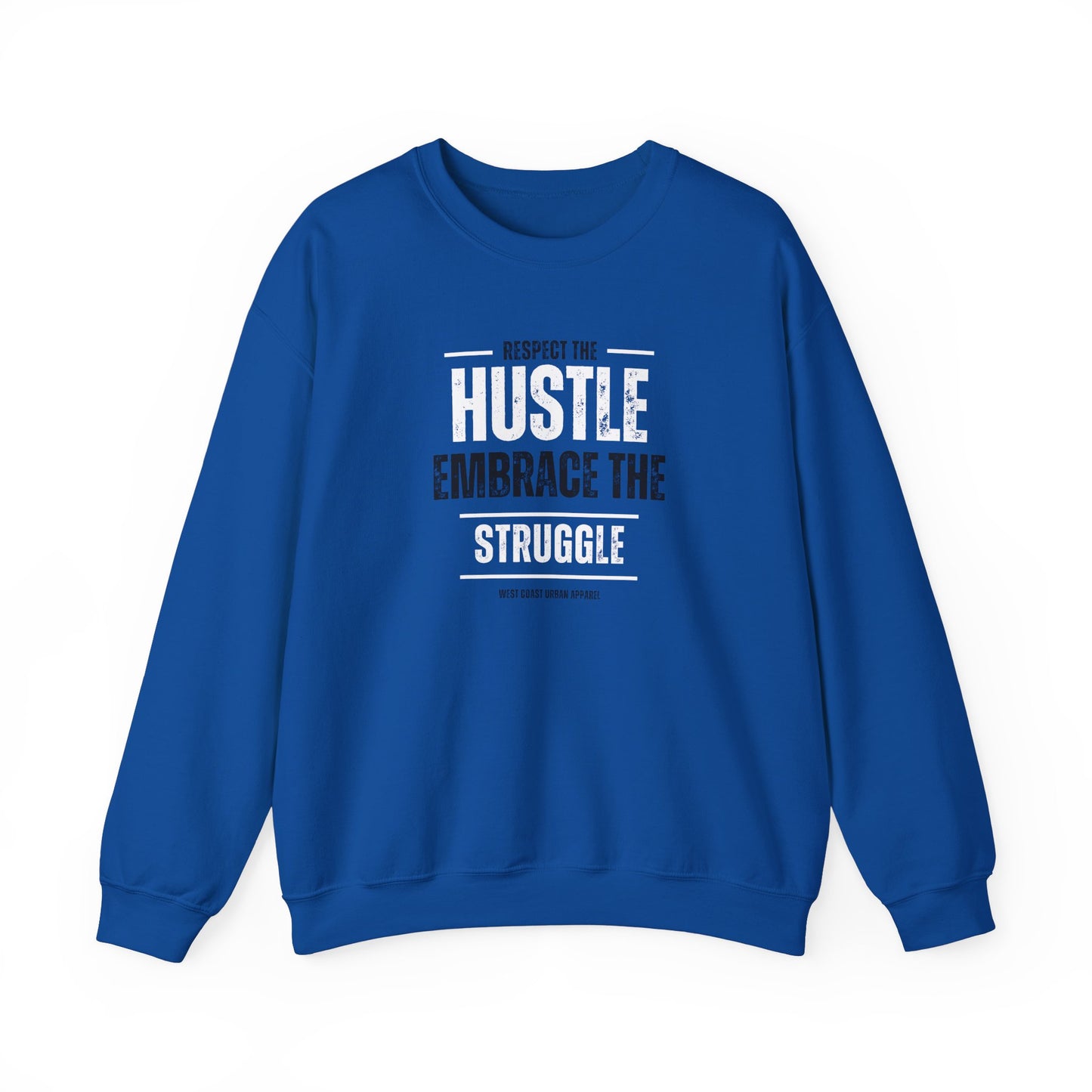 Hustle and Struggle Crewneck Sweatshirt - Unisex