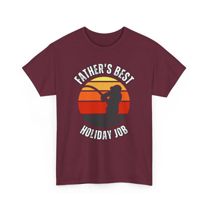 Father's Best Holiday Job Tee - T-Shirt