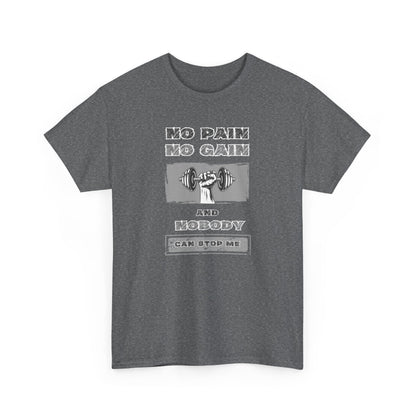 No Pain No Gain Tee