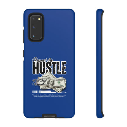 Respect the Hustle with Money Tough Cases I Phone Google Pixel Samsung Galaxy Blue