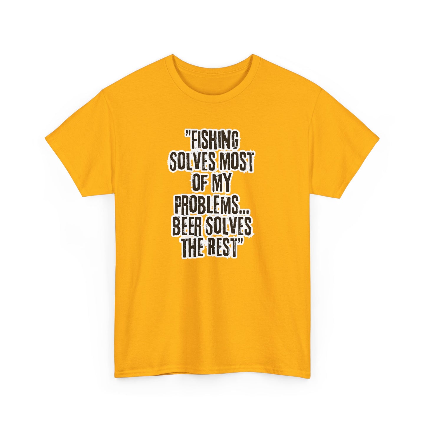 Fishing Solves Most of My Problems Tee