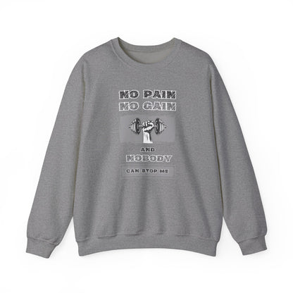 No Pain No Gain Sweatshirt