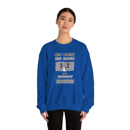 No Pain No Gain Sweatshirt