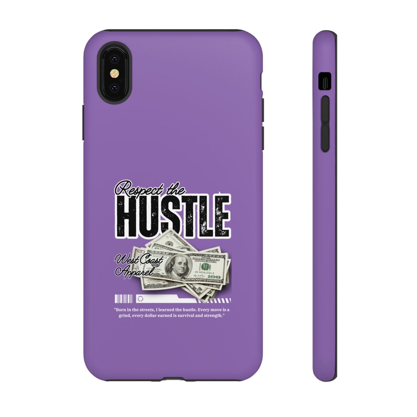 Respect the Hustle with Money Tough Cases I Phone Google Pixel Samsung Galaxy Light Purple