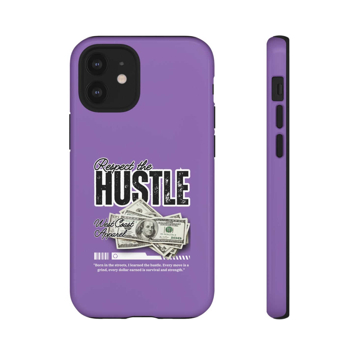 Respect the Hustle with Money Tough Cases I Phone Google Pixel Samsung Galaxy Light Purple