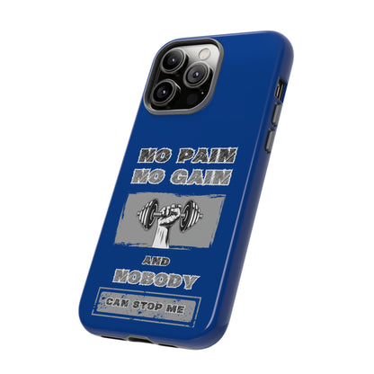 NO Pain No Gain Phone Cases Blue