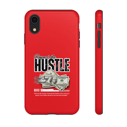 Respect the Hustle and Money Tough Cases I Phone Samsung Galaxy Google Pixel Red