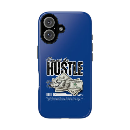 Respect the Hustle with Money Tough Cases I Phone Google Pixel Samsung Galaxy Blue