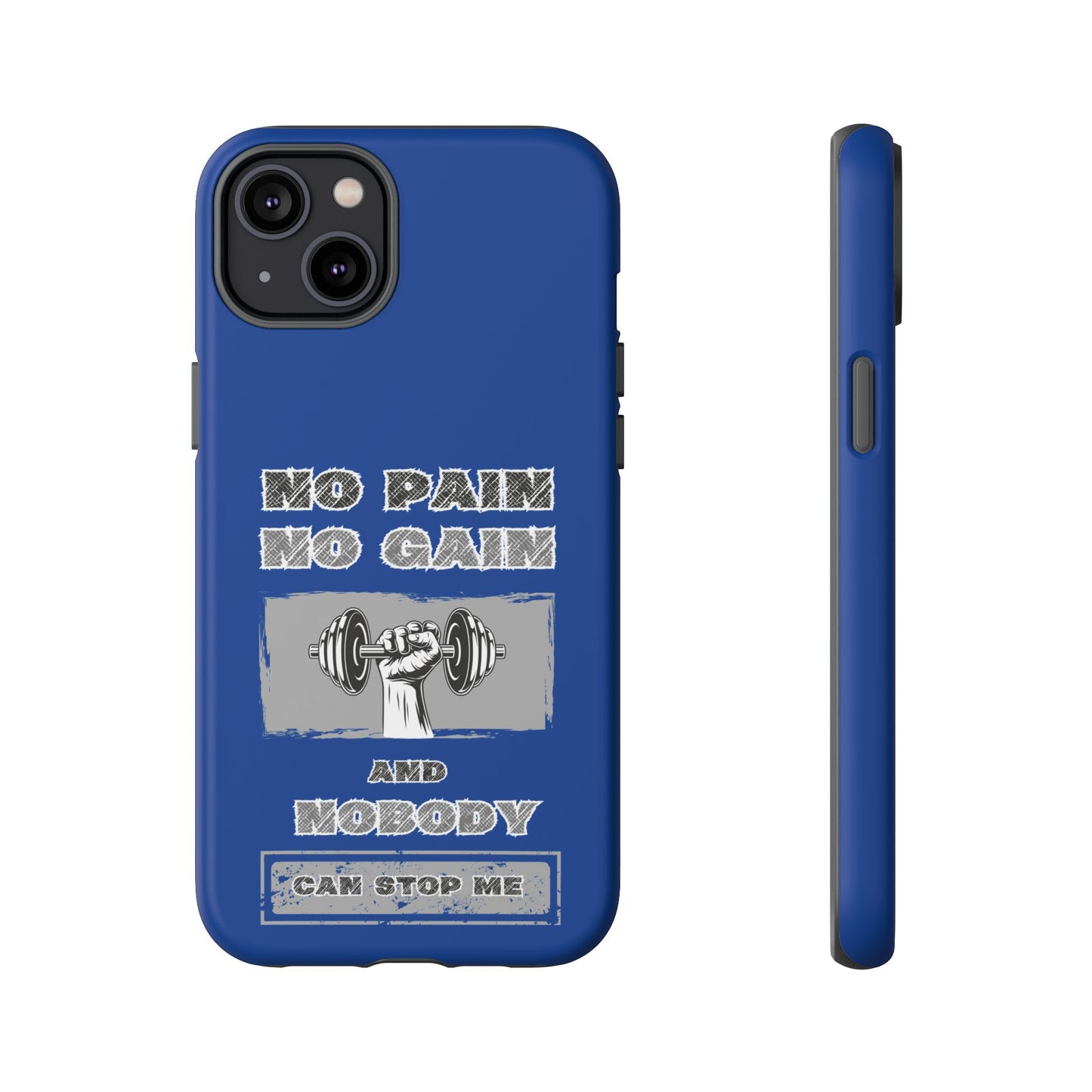 NO Pain No Gain Phone Cases Blue