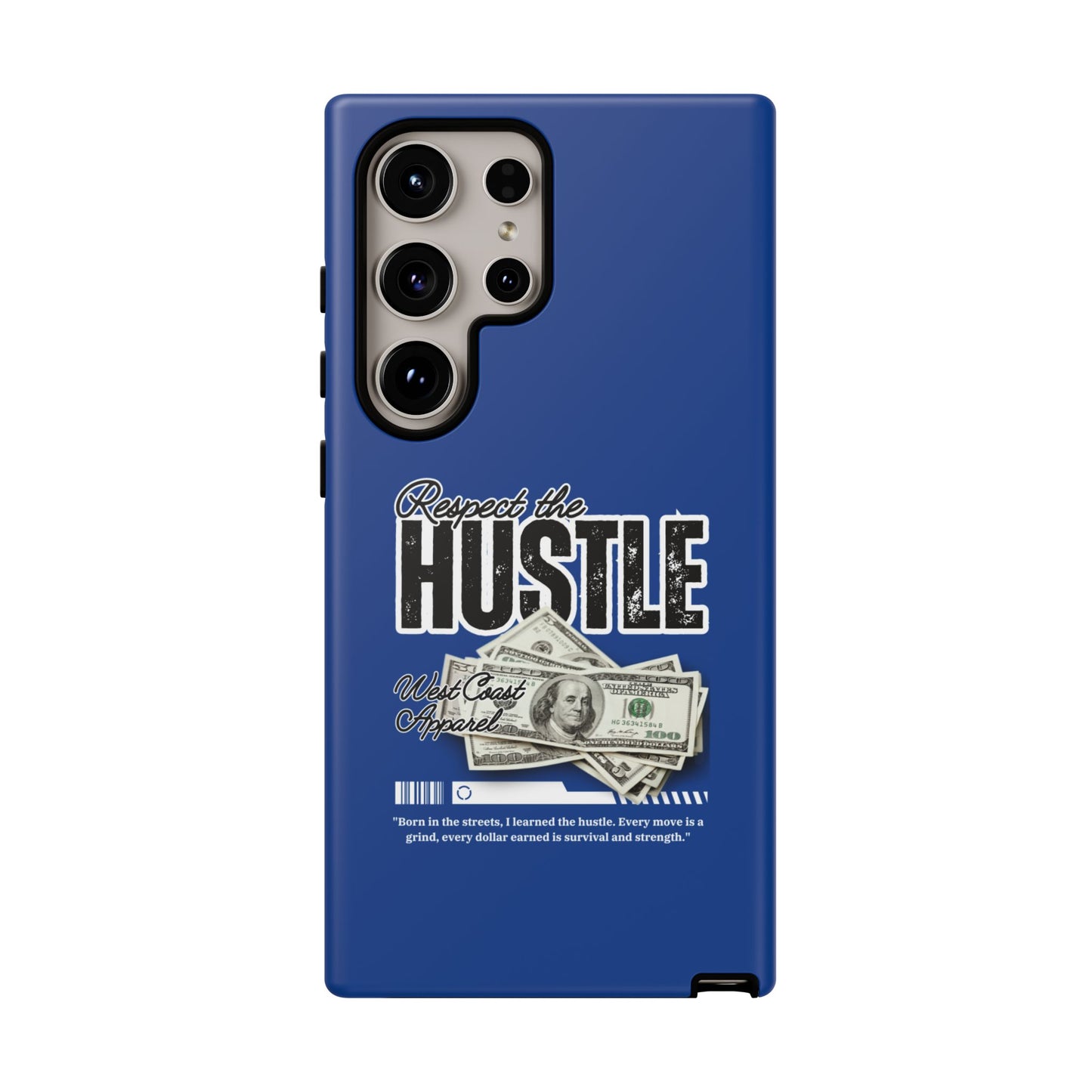 Respect the Hustle with Money Tough Cases I Phone Google Pixel Samsung Galaxy Blue