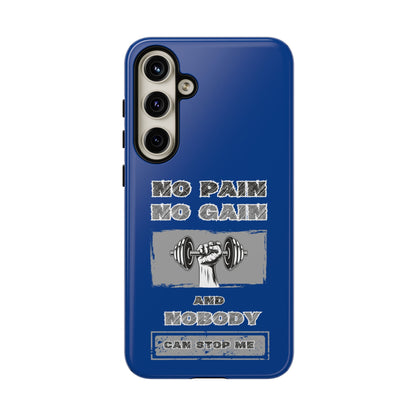 NO Pain No Gain Phone Cases Blue