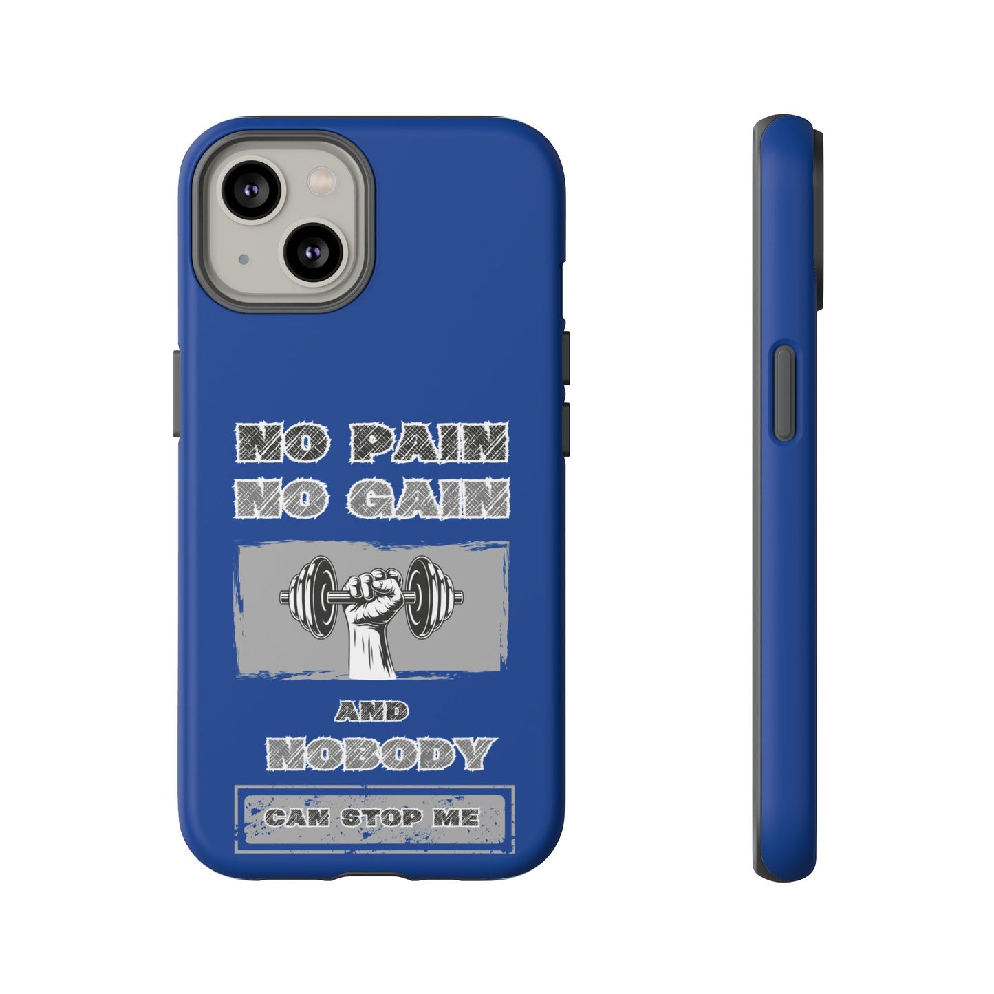 NO Pain No Gain Phone Cases Blue