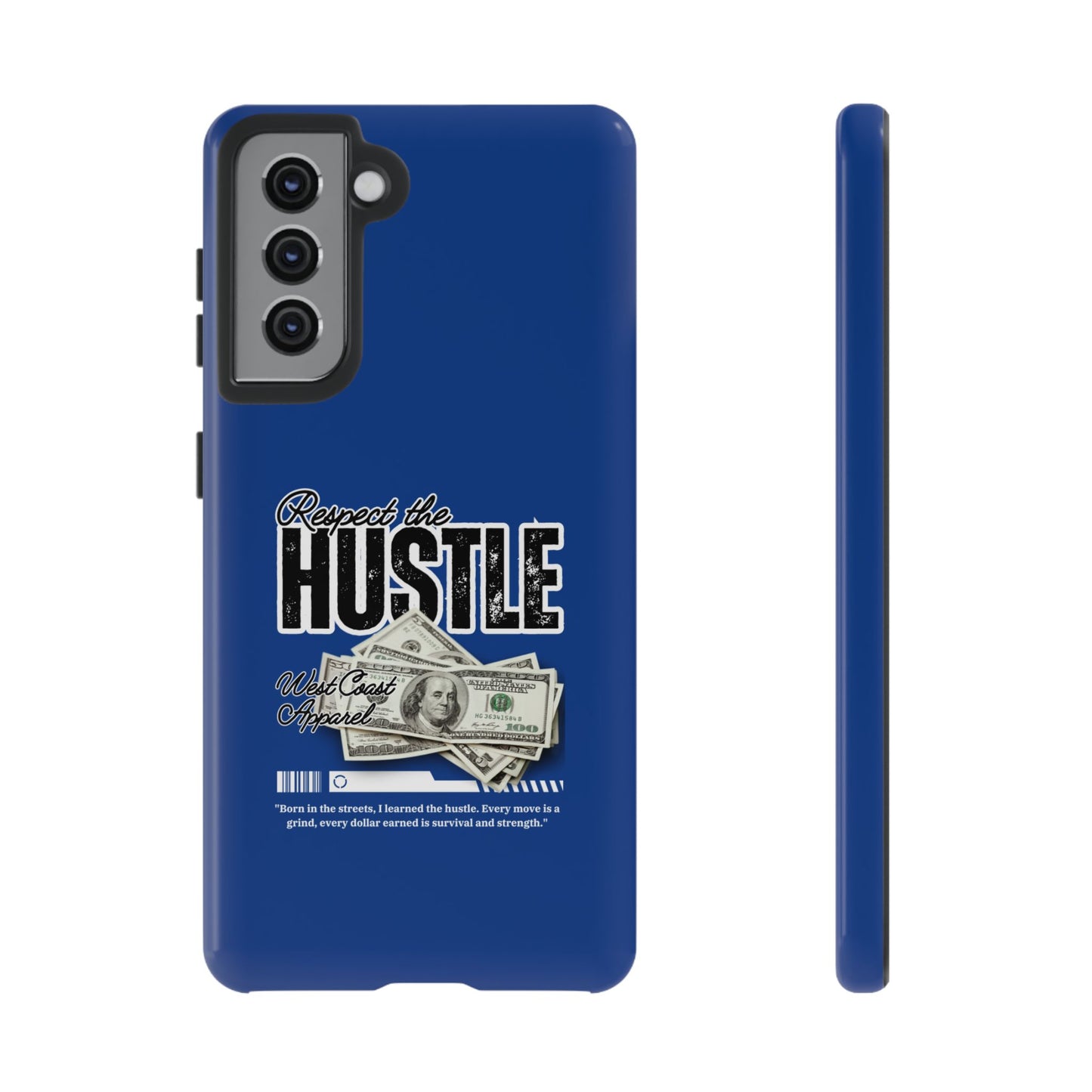 Respect the Hustle with Money Tough Cases I Phone Google Pixel Samsung Galaxy Blue