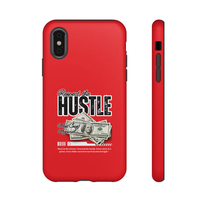 Respect the Hustle and Money Tough Cases I Phone Samsung Galaxy Google Pixel Red