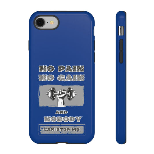 NO Pain No Gain Phone Cases Blue