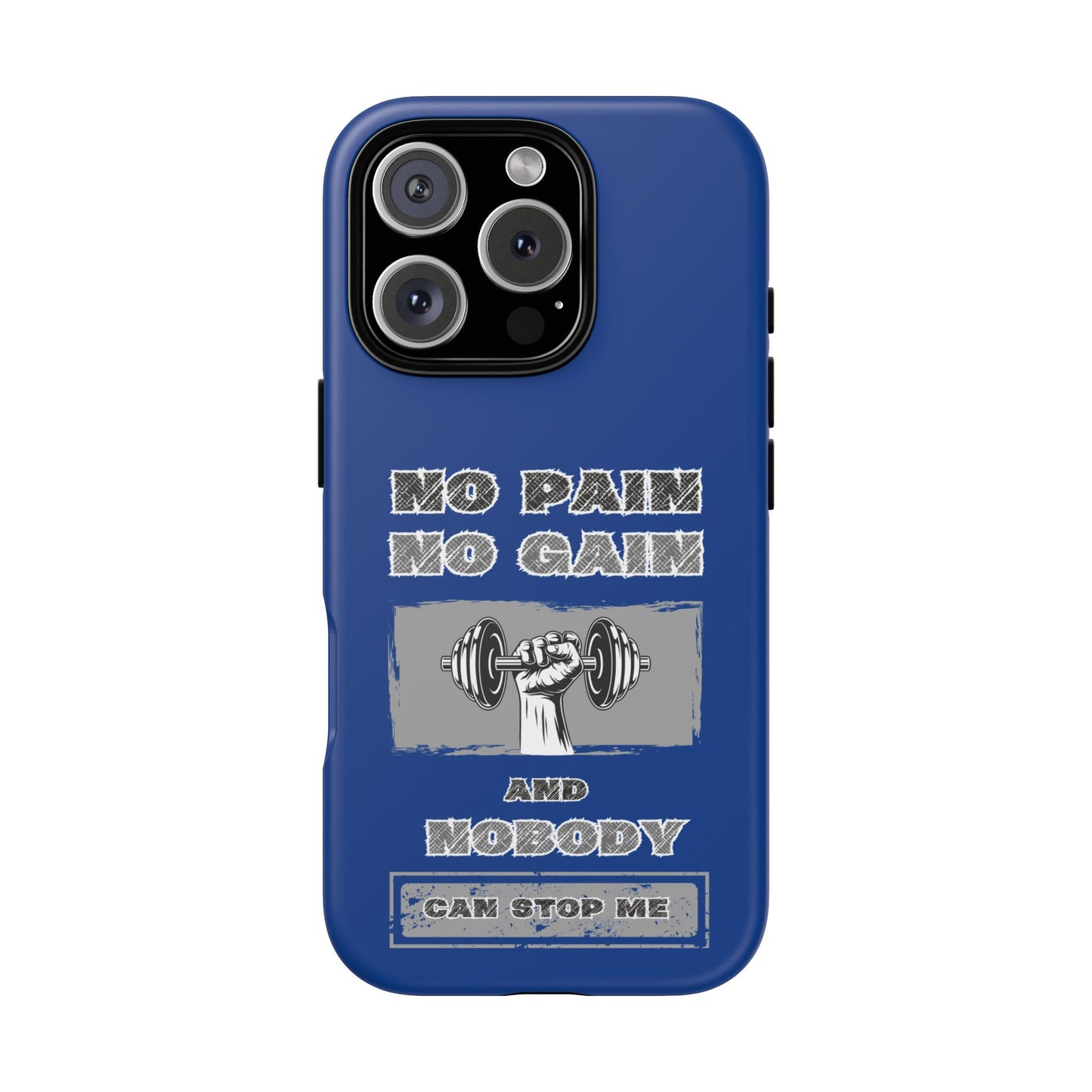 NO Pain No Gain Phone Cases Blue