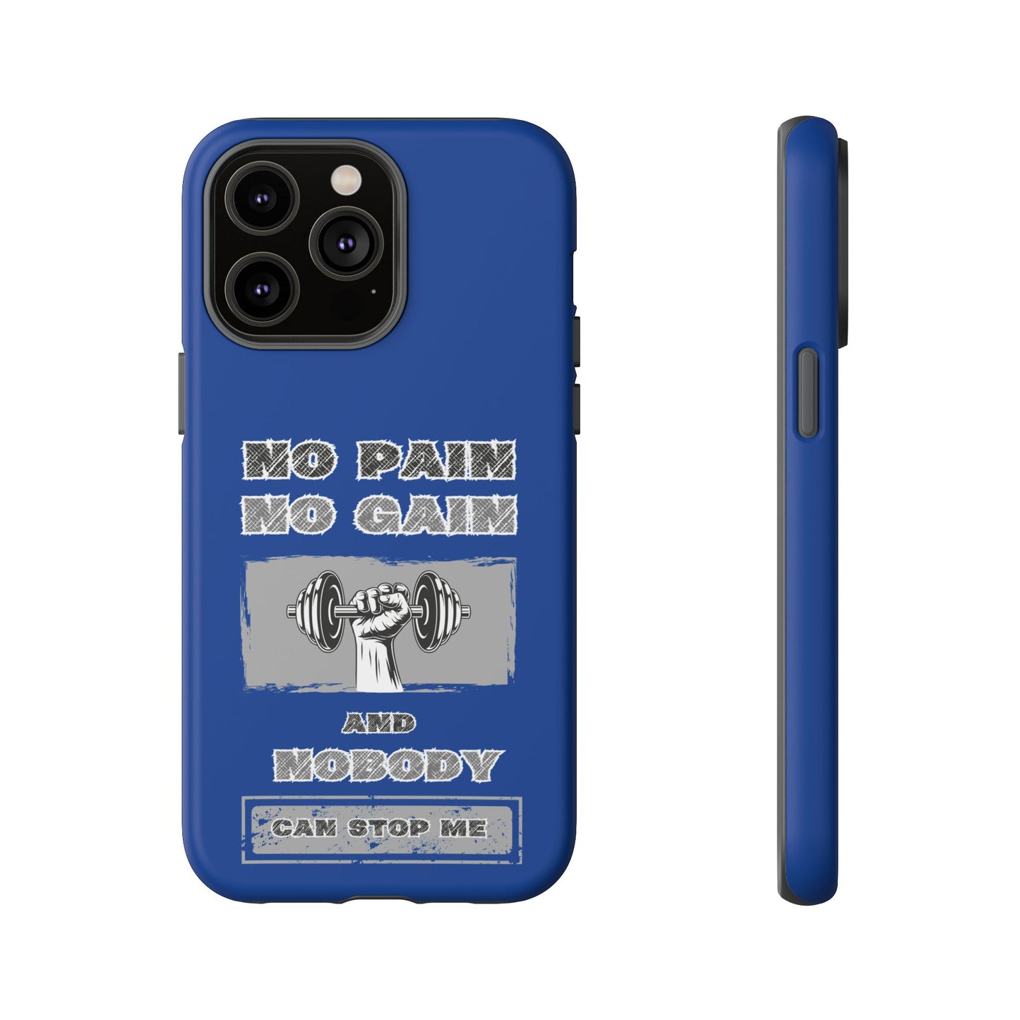 NO Pain No Gain Phone Cases Blue