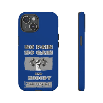 NO Pain No Gain Phone Cases Blue