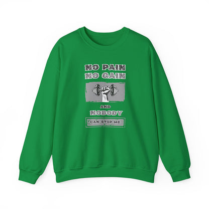 No Pain No Gain Sweatshirt