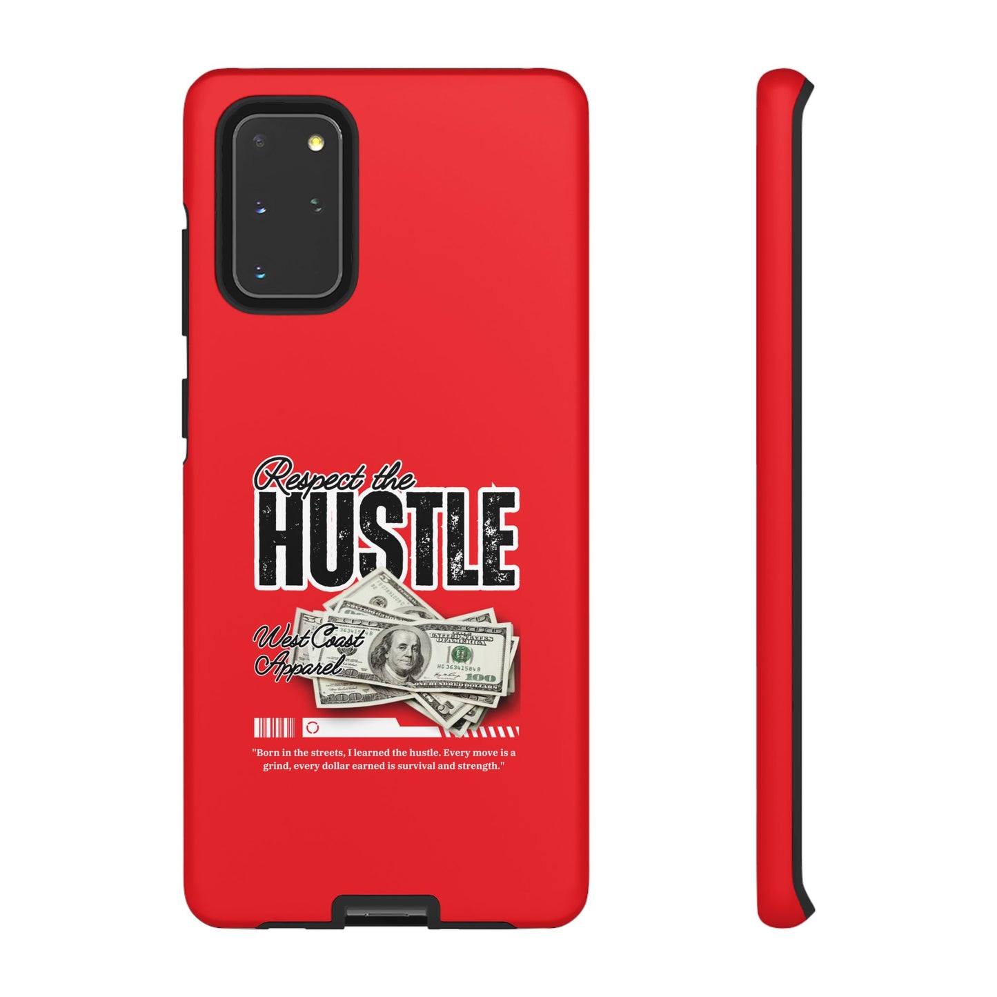 Respect the Hustle and Money Tough Cases I Phone Samsung Galaxy Google Pixel Red