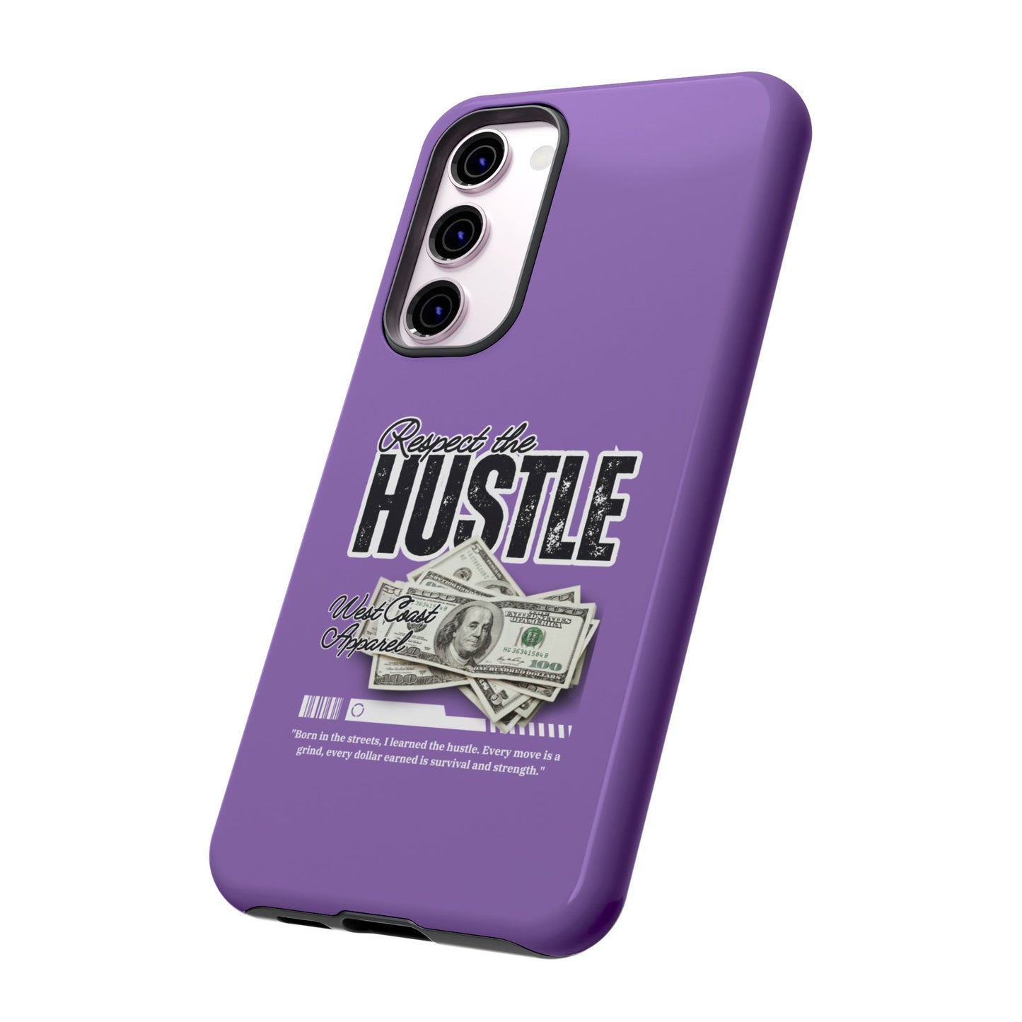 Respect the Hustle with Money Tough Cases I Phone Google Pixel Samsung Galaxy Light Purple