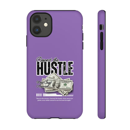 Respect the Hustle with Money Tough Cases I Phone Google Pixel Samsung Galaxy Light Purple