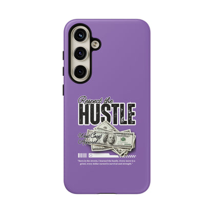 Respect the Hustle with Money Tough Cases I Phone Google Pixel Samsung Galaxy Light Purple