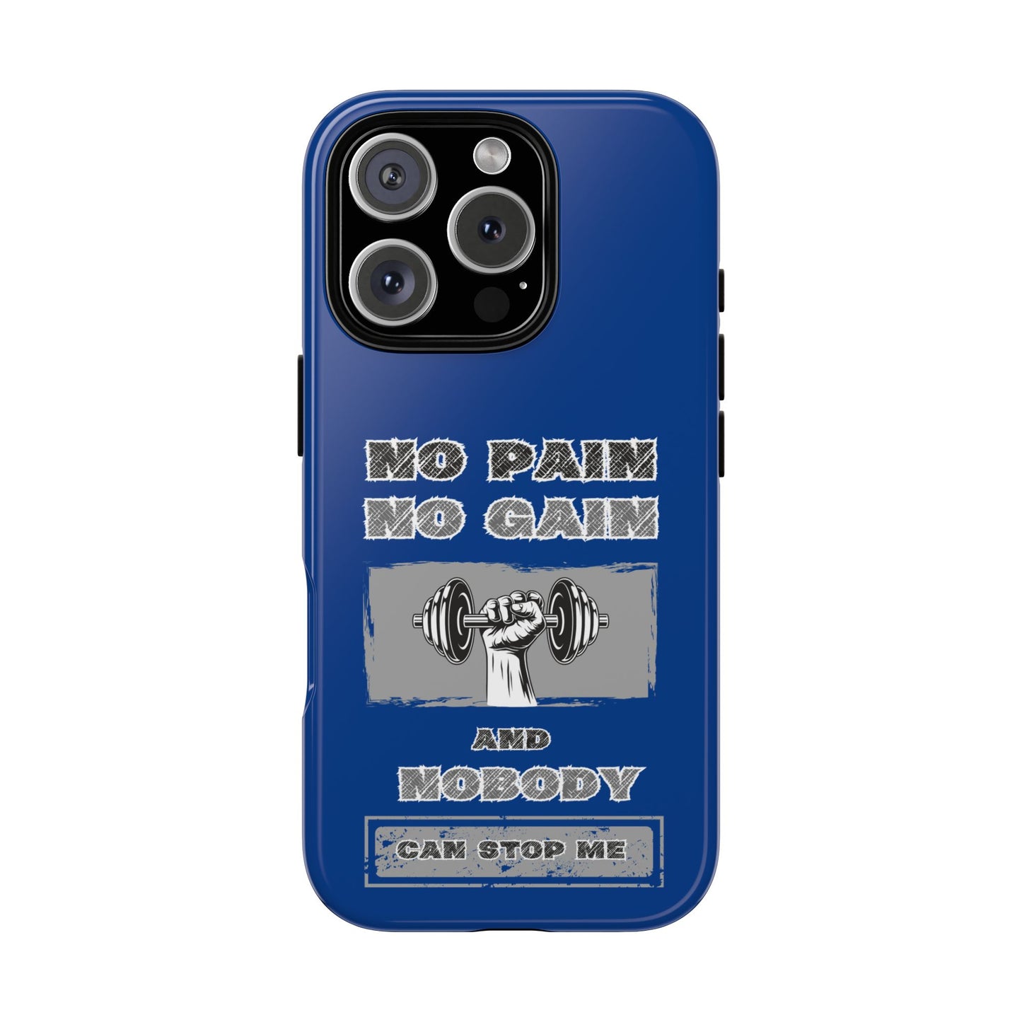 NO Pain No Gain Phone Cases Blue