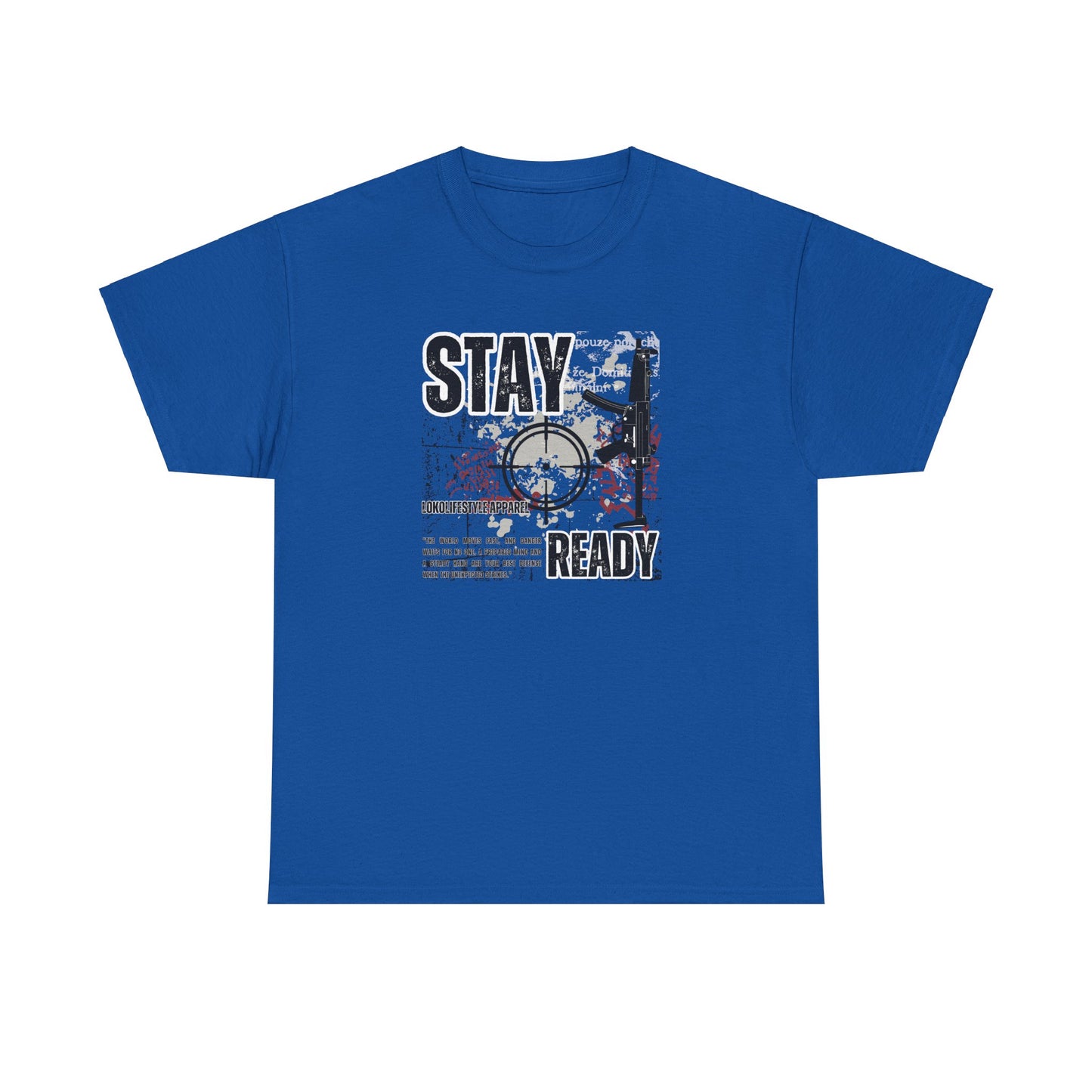 Stay Ready Gun Enthusiast Tee