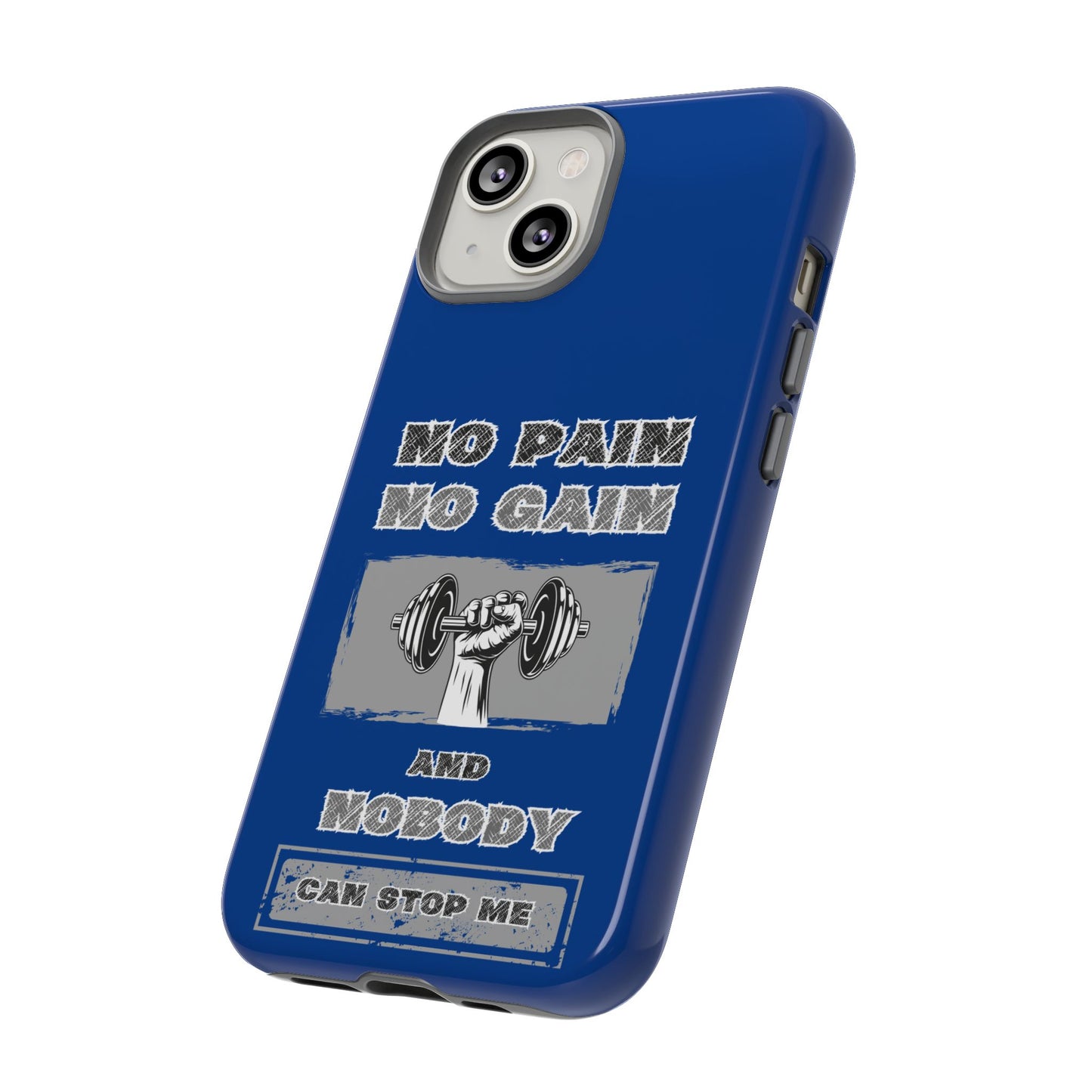 NO Pain No Gain Phone Cases Blue