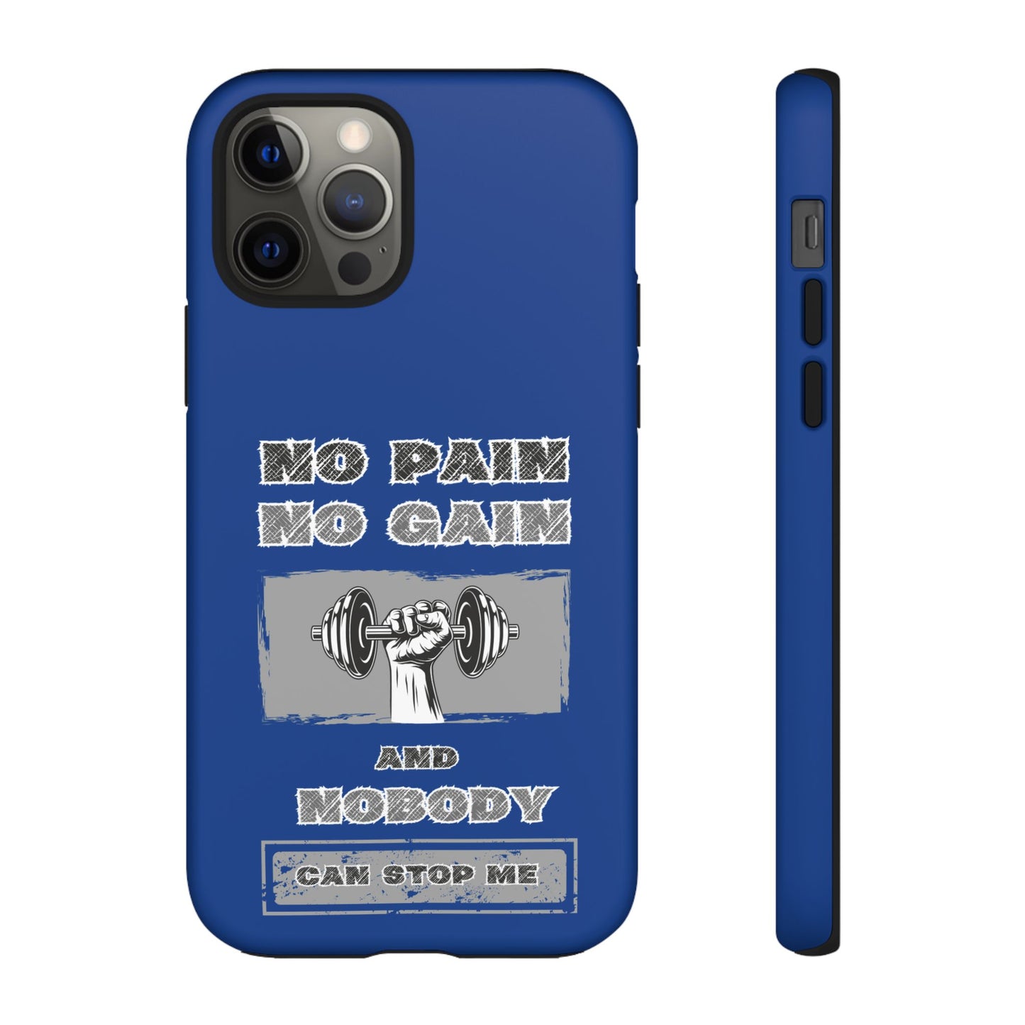 NO Pain No Gain Phone Cases Blue