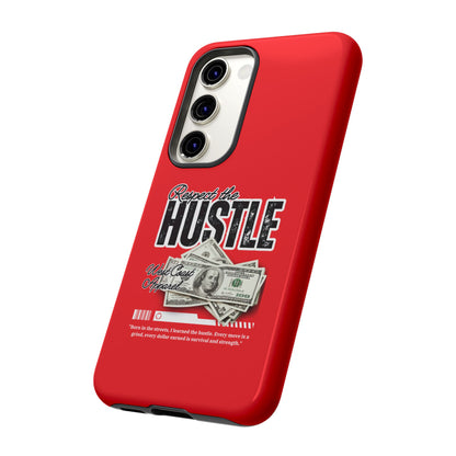 Respect the Hustle and Money Tough Cases I Phone Samsung Galaxy Google Pixel Red