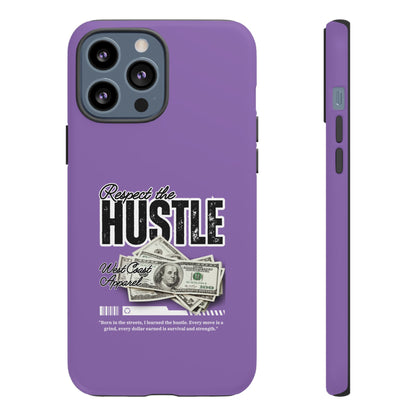 Respect the Hustle with Money Tough Cases I Phone Google Pixel Samsung Galaxy Light Purple