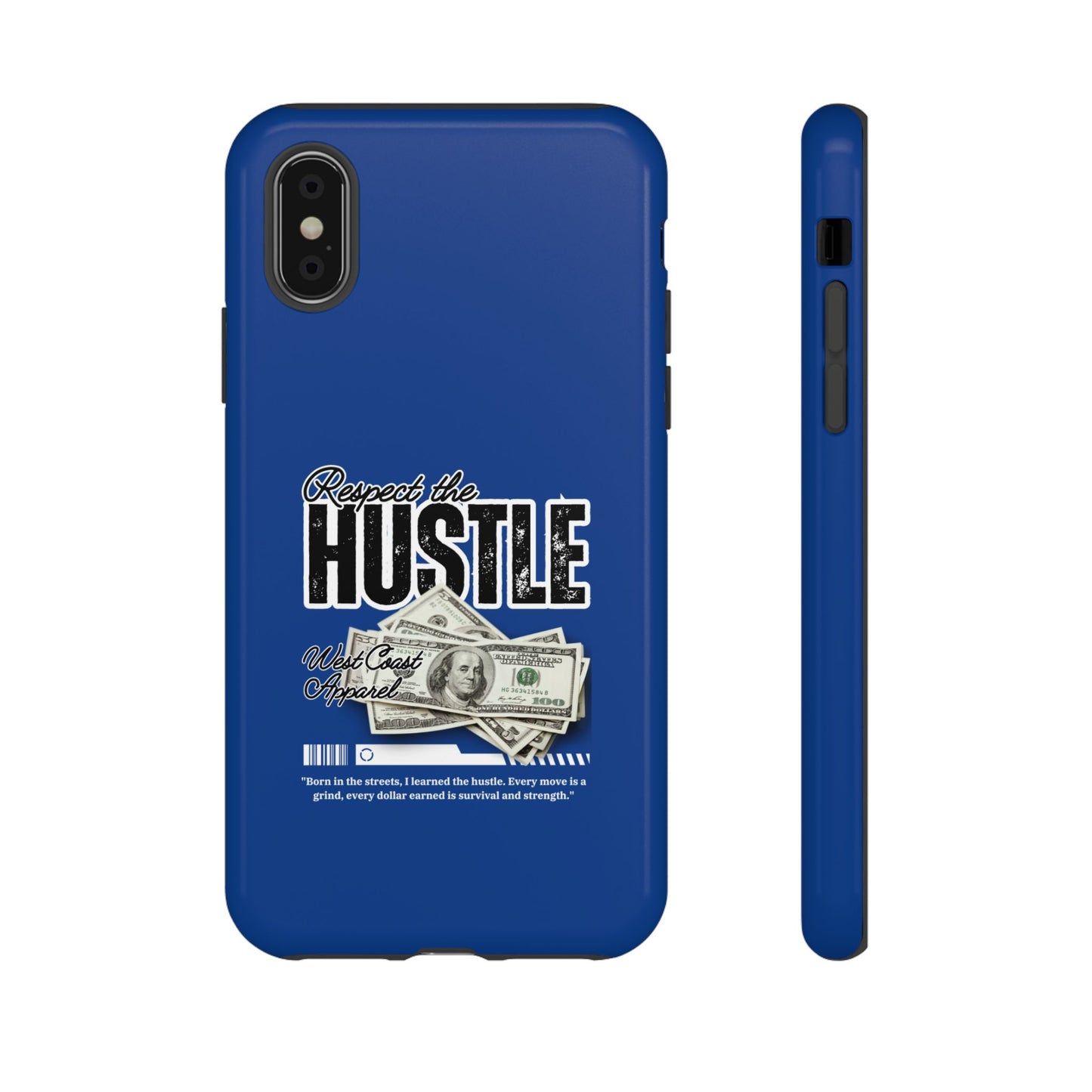 Respect the Hustle with Money Tough Cases I Phone Google Pixel Samsung Galaxy Blue