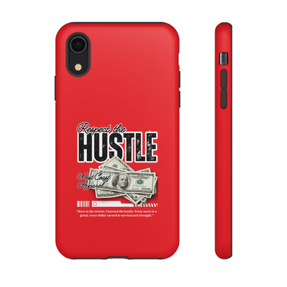 Respect the Hustle and Money Tough Cases I Phone Samsung Galaxy Google Pixel Red